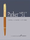 Parker 51 Book - Click Here for Complete Details